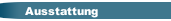 Ausstattung